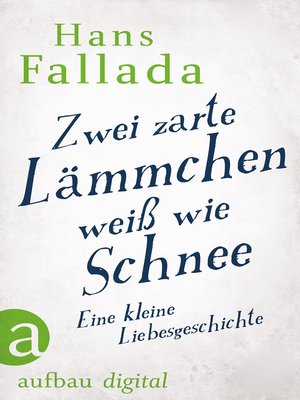 cover image of Zwei zarte Lämmchen weiß wie Schnee